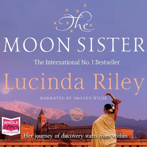The Moon Sister: (The Seven Sisters 5 Unabridged edition)