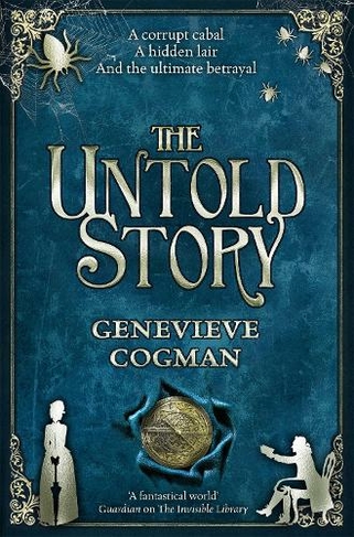The Untold Story: (The Invisible Library series)