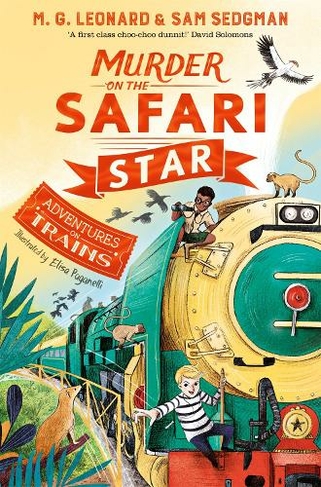 Murder on the Safari Star: (Adventures on Trains)