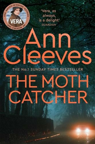 The Moth Catcher: (Vera Stanhope)