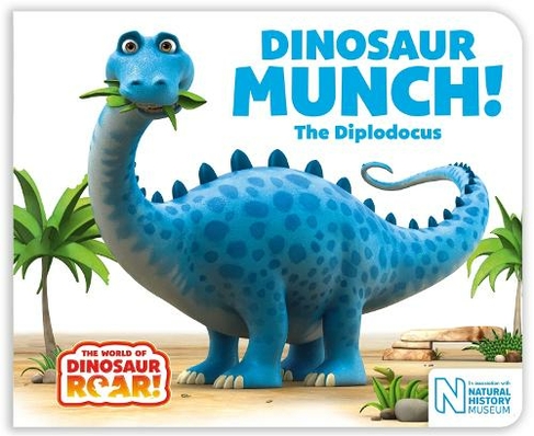 Dinosaur Munch! The Diplodocus: (The World of Dinosaur Roar!)