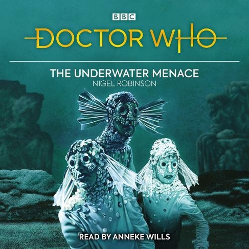 Doctor Who: The Underwater Menace: (Unabridged edition)