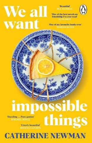 We All Want Impossible Things:  Richard & Judy Book Club Pick Autumn 2023