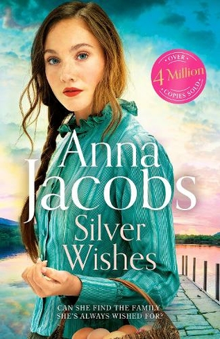 Silver Wishes: Book 1 in the brand new Jubilee Lake series by beloved author Anna Jacobs