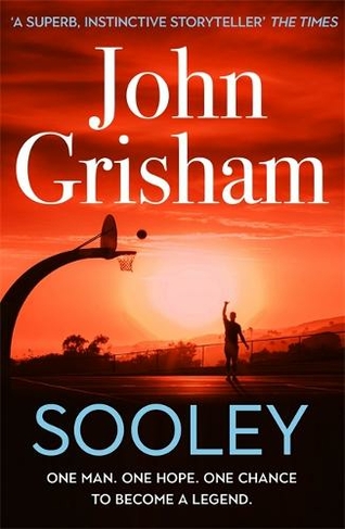 Sooley: The Gripping Bestseller from John Grisham