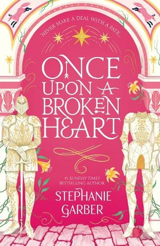 Once Upon A Broken Heart: (Once Upon a Broken Heart)