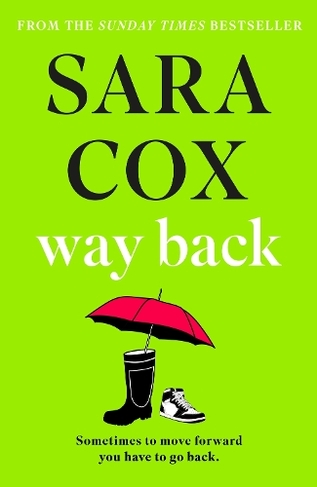 Way Back: The feel-good instant Sunday Times bestseller