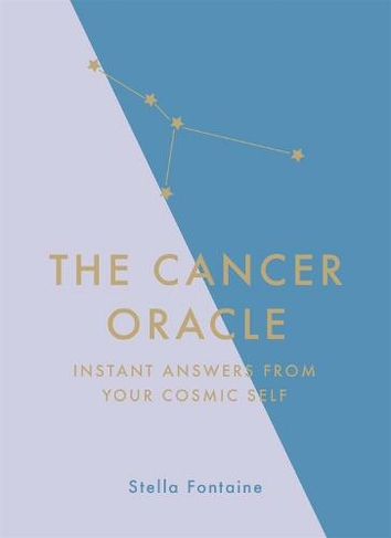 The Cancer Oracle: Instant Answers from Your Cosmic Self