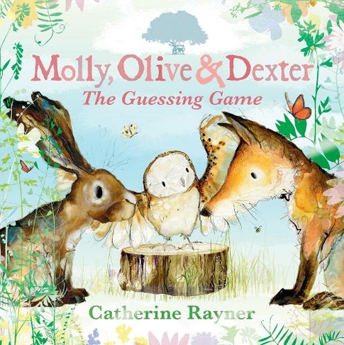 Molly, Olive and Dexter: The Guessing Game: (Molly, Olive & Dexter)