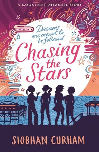 Chasing the Stars: (Moonlight Dreamers)