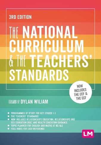 The National Curriculum and the Teachers' Standards: (Ready to Teach 3rd Revised edition)