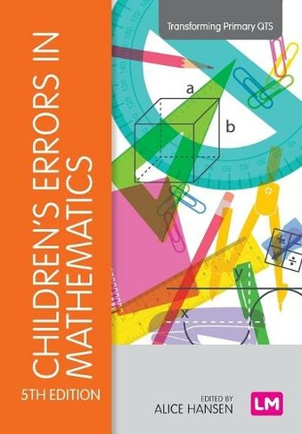 Children's Errors in Mathematics: (Transforming Primary QTS Series 5th Revised edition)