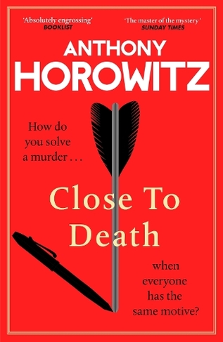 Close to Death: How do you solve a murder ... when everyone has the same motive? (Hawthorne, 5) (Hawthorne)
