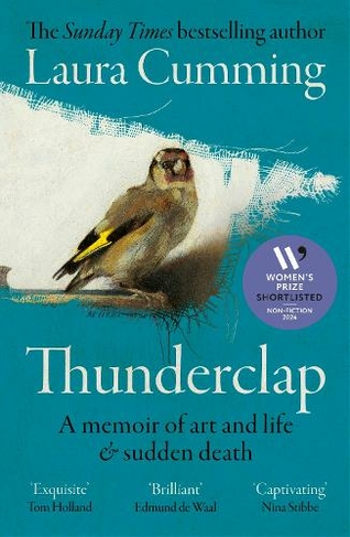 Thunderclap: A memoir of art and life & sudden death