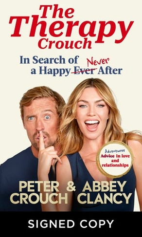 The Therapy Crouch: In Search of Happy (N)ever After (Signed Edition)