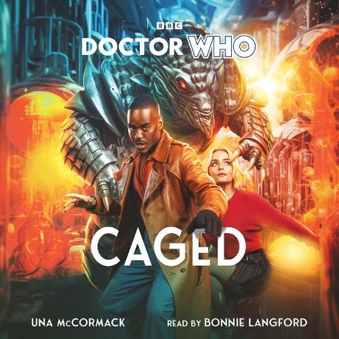 Doctor Who: Caged: 15th Doctor Novel (Unabridged edition)
