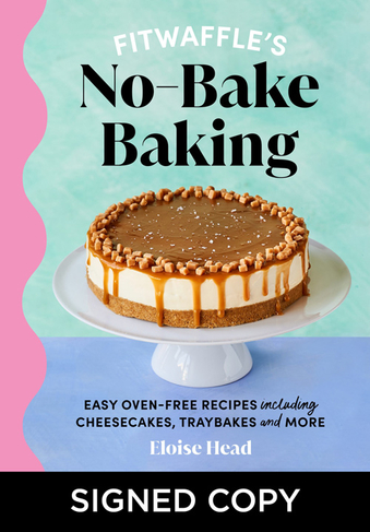 Fitwaffle's No-Bake Baking: Easy oven-free recipes (Signed Bookplates)