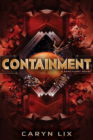 Containment: (A Sanctuary Novel Reprint)
