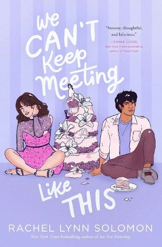 We Can't Keep Meeting Like This: (Reprint)