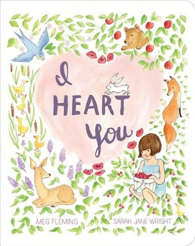 I Heart You: (Classic Board Books)