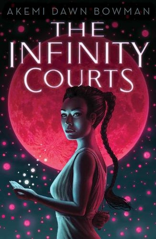 The Infinity Courts: (The Infinity Courts 1 Reprint)
