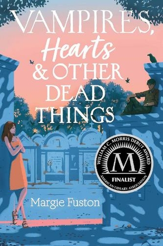 Vampires, Hearts & Other Dead Things: (Reprint)