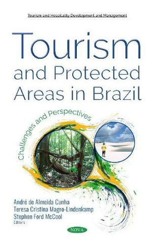 Tourism and Protected Areas in Brazil: Challenges and Perspectives