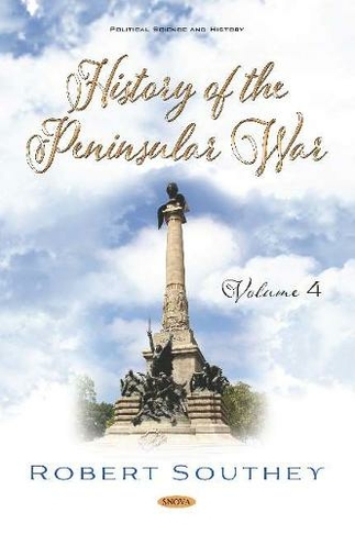History of the Peninsular War. Volume IV: Volume IV