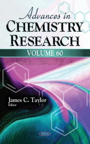 Advances in Chemistry Research: Volume 60