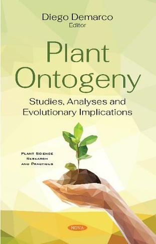 Plant Ontogeny: Studies, Analyses and Evolutionary Implications