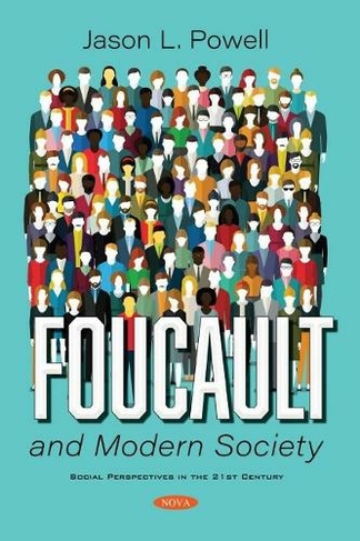 Foucault and Modern Society
