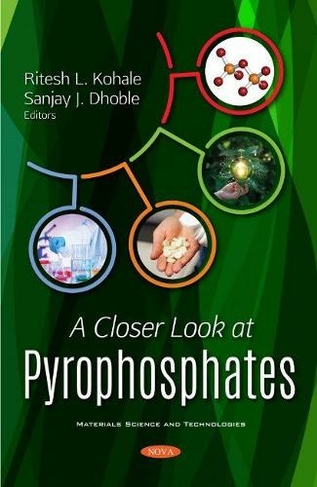 A Closer Look at Pyrophosphates