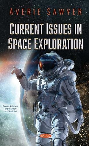 Current Issues in Space Exploration