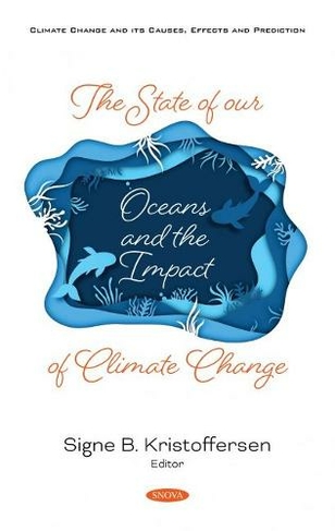 The State of Our Oceans and the Impact of Climate Change