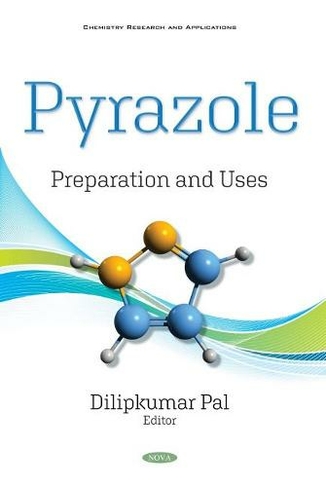 Pyrazole: Preparation and Uses