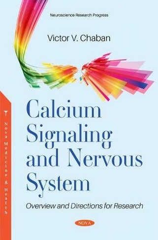 Calcium Signaling and Nervous System: Overview and Directions for Research