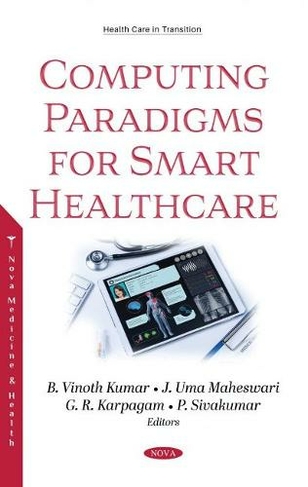 Computing Paradigms for Smart Healthcare