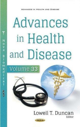 Advances in Health and Disease: Volume 33