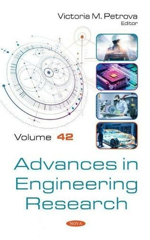 Advances in Engineering Research: Volume 42