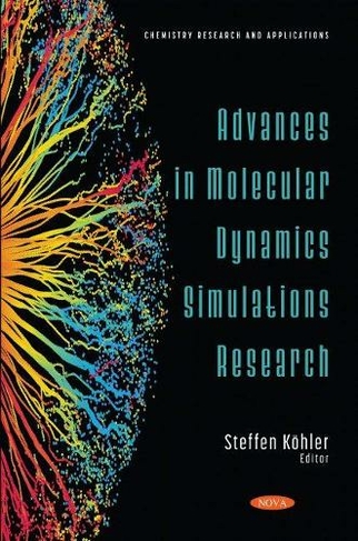 Advances in Molecular Dynamics Simulations Research