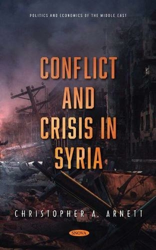 Conflict and Crisis in Syria