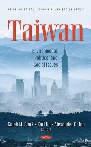 Taiwan: Environmental, Political and Social Issues