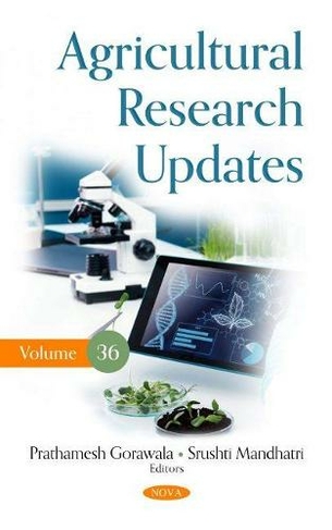 Agricultural Research Updates: Volume 36