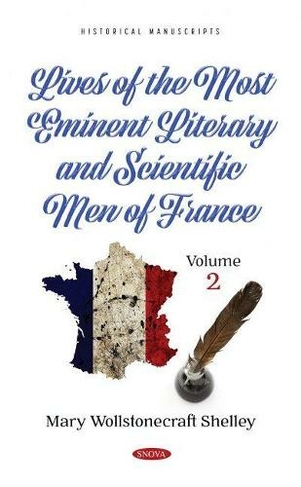 Lives of the Most Eminent Literary and Scientific Men of France: Volume 2