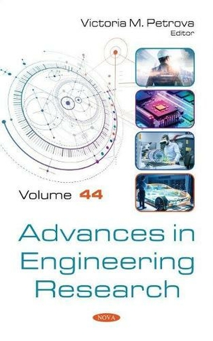 Advances in Engineering Research: Volume 44