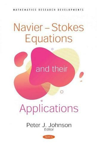 Navier-Stokes Equations and their Applications