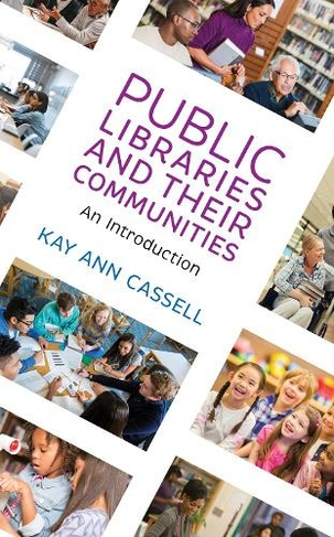 Public Libraries and Their Communities: An Introduction