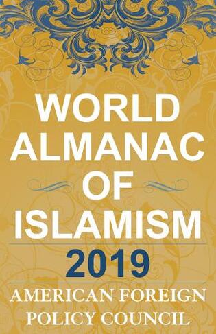 The World Almanac of Islamism 2019
