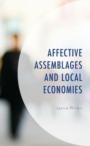 Affective Assemblages and Local Economies