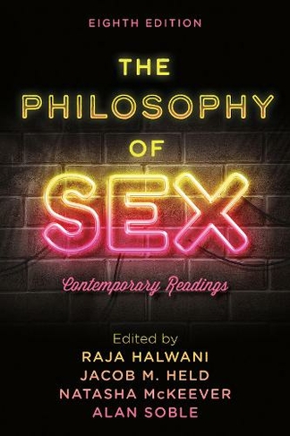 The Philosophy of Sex: Contemporary Readings (Eighth Edition)
